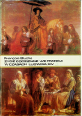 Życie codzienne we Francji w czasach Ludwika XIV