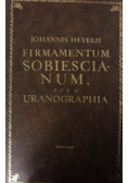 Firmamentum Sobiescianum sive Uranographia