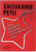 Zaciskanie pętli Tajne dokumenty dotyczące Czechosłowacji 1968
