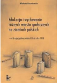 Edukacja i wychowanie różnych warstw społecznych na ziemiach polskich