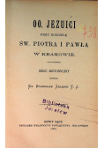 OO Jezuici przy kościele Św Piotra i Pawła w Krakowie szkic historyczny 1896 r.