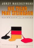 NIE TYLKO PANI STEINBACH Reportaże z Niemiec Jerzy Haszczyński