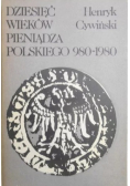 Dziesięć Wieków Pieniądza Polskiego 980  do 1980