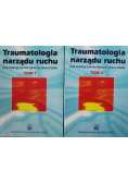 Traumatologia narządu ruchu Tom I i II
