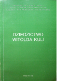Dziedzictwo Witolda Kuli