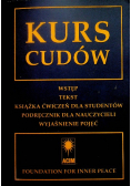 Kurs cudów Wstęp Tekst Książka ćwiczeń dla studentów podręcznik dla nauczycieli wyjaśnienie pojęć