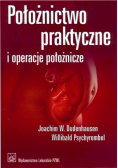 Położnictwo praktyczne i operacje położnicze