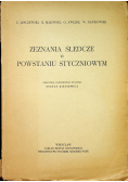 Zeznania śledcze o powstaniu styczniowym