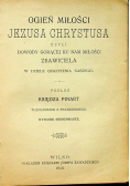 Ogień miłości Jezusa Chrystusa 1916 r.