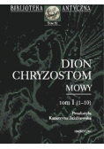 Dion Chryzostom Mowy Tom I