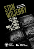 Stan wojenny. Historia znana, mniej znana