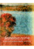 Sejneńszczyzna w obiektywie profesjonalistów i amatorów