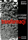 U źródeł wielkiej transformacji
