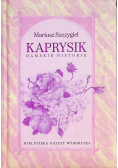 Kaprysik damskie historie