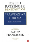 Prawdziwa Europa Tożsamość i misja