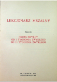 Lekcjonarz mszalny Tom III Okres zwykły od 1 do 11 tygodnia zwykłego