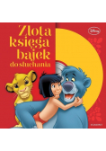 Złota księga bajek do słuchania Klasyka Disneya