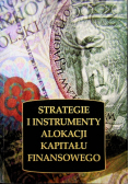 Strategie i instrumenty alokacji kapitału finansowego