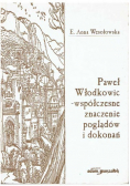 Paweł Włodkowic - współcześnie znaczenie poglądów i dokonań