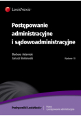 Postępowanie administracyjne i sądowoadministracyjne
