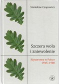 Szczera wola i zniewolenie