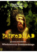 Paprodziad. Szczera Biografia Włodzimierza  Dembowskiego