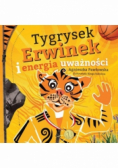 Tygrysek Erwinek i energia uważności