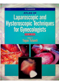 Atlas of Laparoscopic and Hysteroscopic Techniques For Gynecologists