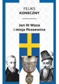Jan III Waza i misja Possewina
