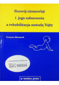 Rozwój niemowląt i jego zaburzenia a rehabilitacja metodą Vojty