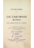 Zaczarowane koło, 1902 r.