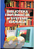 Biblioteka i informacja  w systemie edukacji