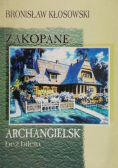 Zakopane - Archangielsk bez biletu