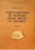 Cmentarzysko ze schyłku epoki brązu w Kietrzu Tom 1