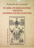 Stanisław Orzechowski ideolog demokracji szlacheckiej