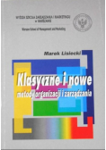 Klasyczne i nowe metody organizacji i zarządzania