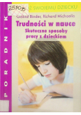 Trudności w nauce Skuteczne sposoby pracy z dzieckiem