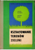 Kształtowanie terenów zieleni