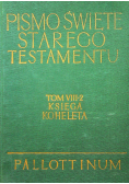 Pismo święte starego testamentu VIII księga Koheleta