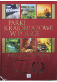 Parki krajobrazowe w Polsce Piękno polskiej przyrody