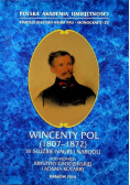 Wincenty Pol 1807 - 1872 W służbie nauki i narodu