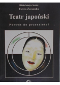 Teatr japoński Powrót do przeszłości