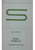 Marks Pisma wybrane człowiek i socjalizm