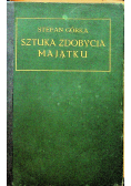 Sztuka zdobycia majątku 1913 r.