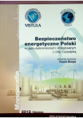 Bezpieczeństwo energetyczne Polski