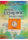 Możesz uzdrowić swoje ciało