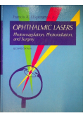 Ophthalmic Lasers: Photocoagulation, Photoradiation, and Surgery