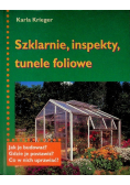Szklarnie inspekty tunele foliowe