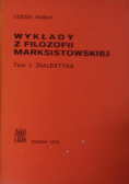 Wykłady z filozofii marksistowskiej  tom I