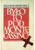 Było to pod Monte Cassino